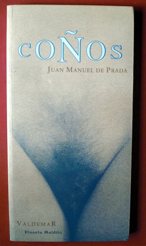 ‘Coños’, de Juan Manuel de Prada 